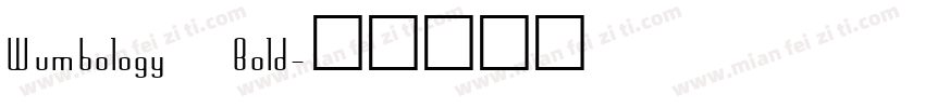 Wumbology Bold字体转换